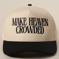 Make Heaven Crowded Embroidered Hat