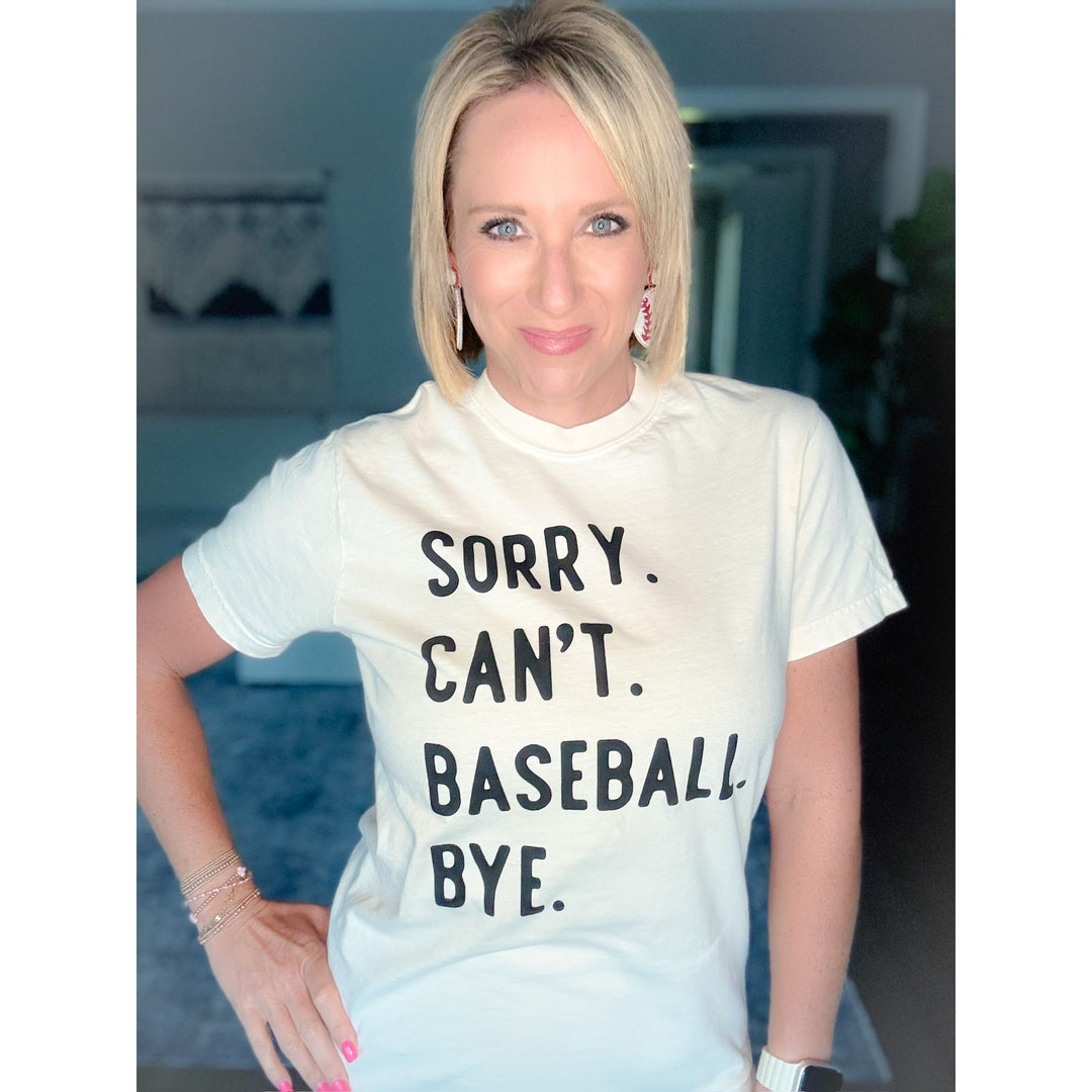 Sorry Can't Baseball Bye Tee