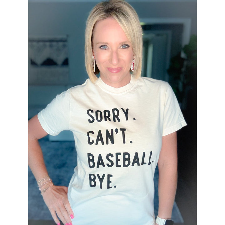 Sorry Can't Baseball Bye Tee