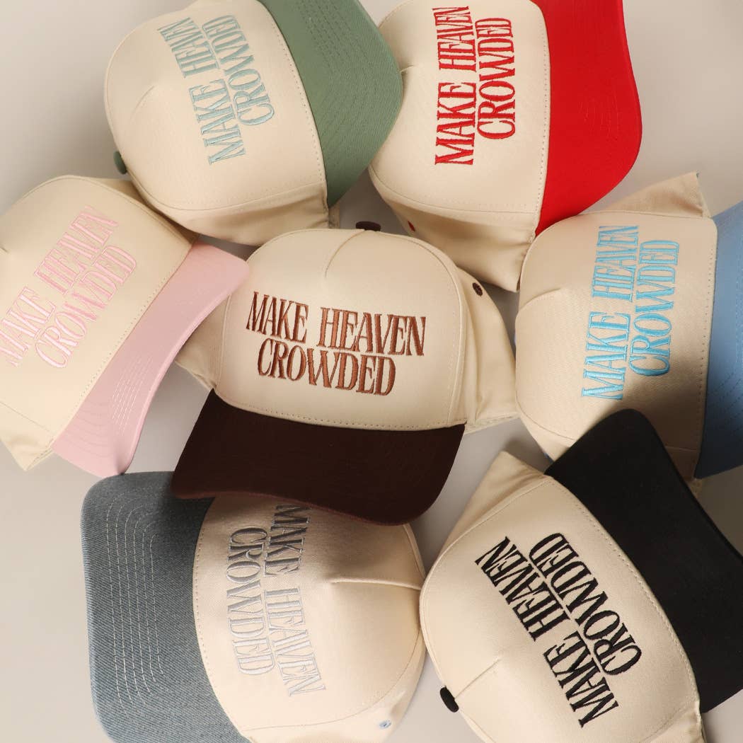 Make Heaven Crowded Embroidered Hat