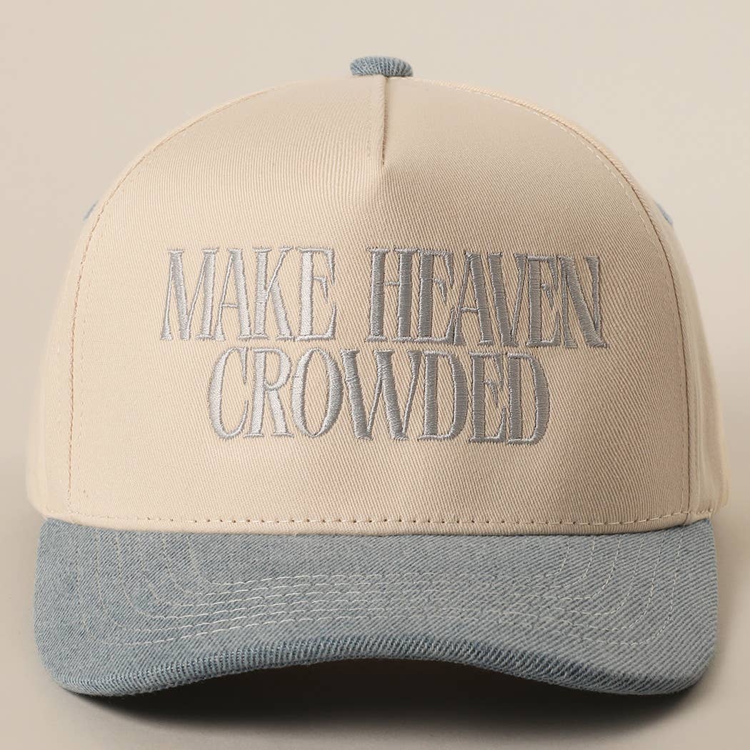Make Heaven Crowded Embroidered Hat