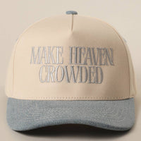 Make Heaven Crowded Embroidered Hat