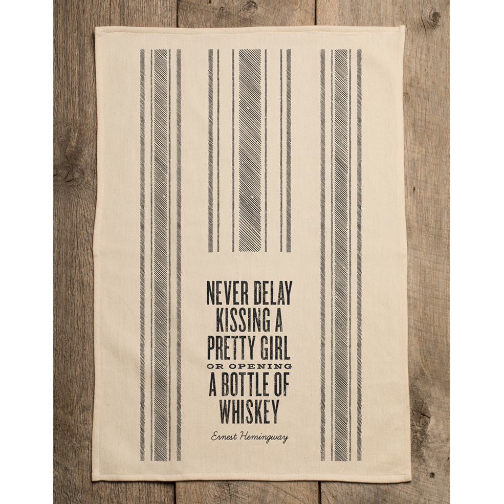 Never Delay Kissing a Pretty Girl... - Kitchen Towel